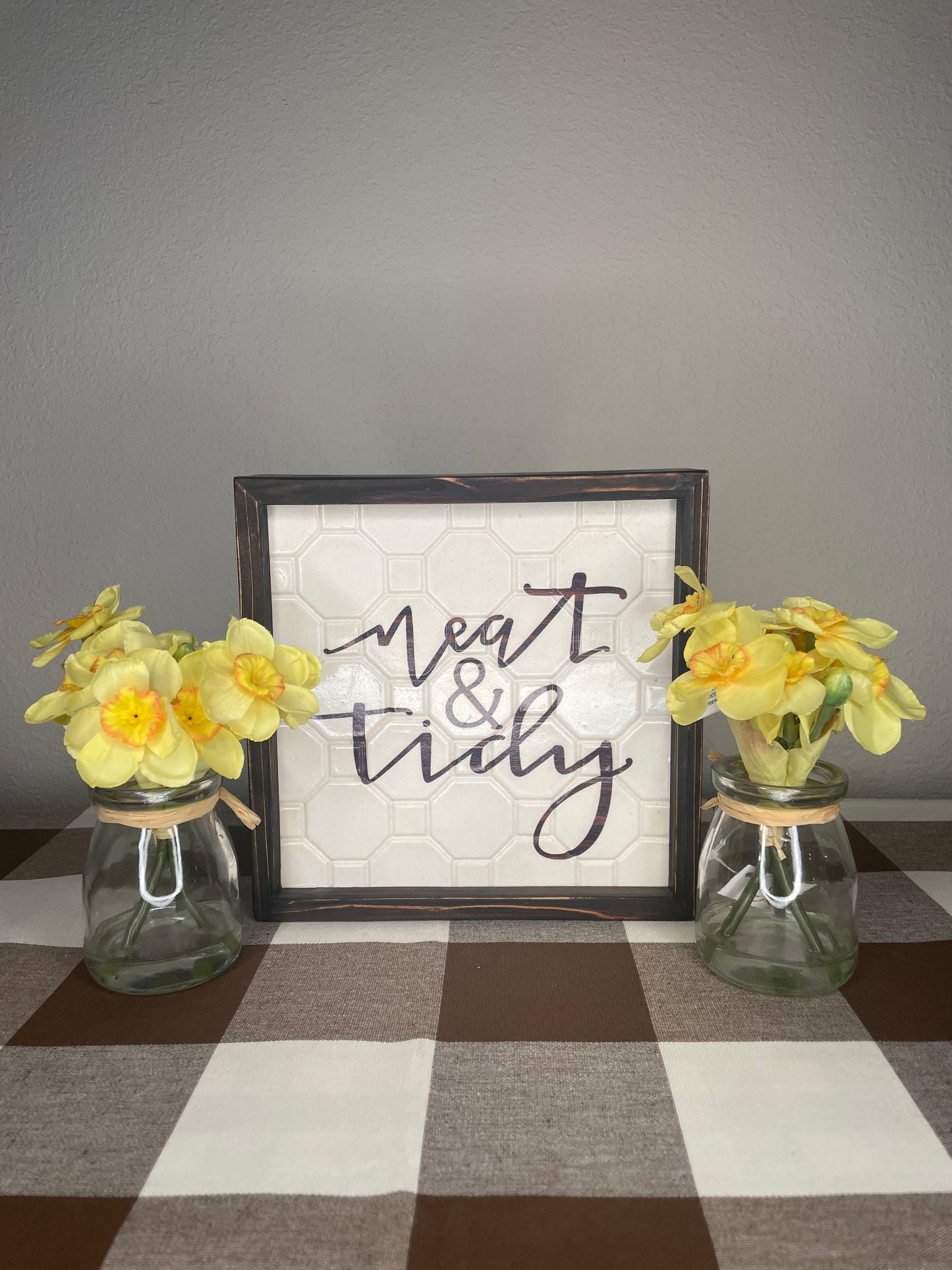 WOODEN FRAMED SIGN NEAT AND TIDY