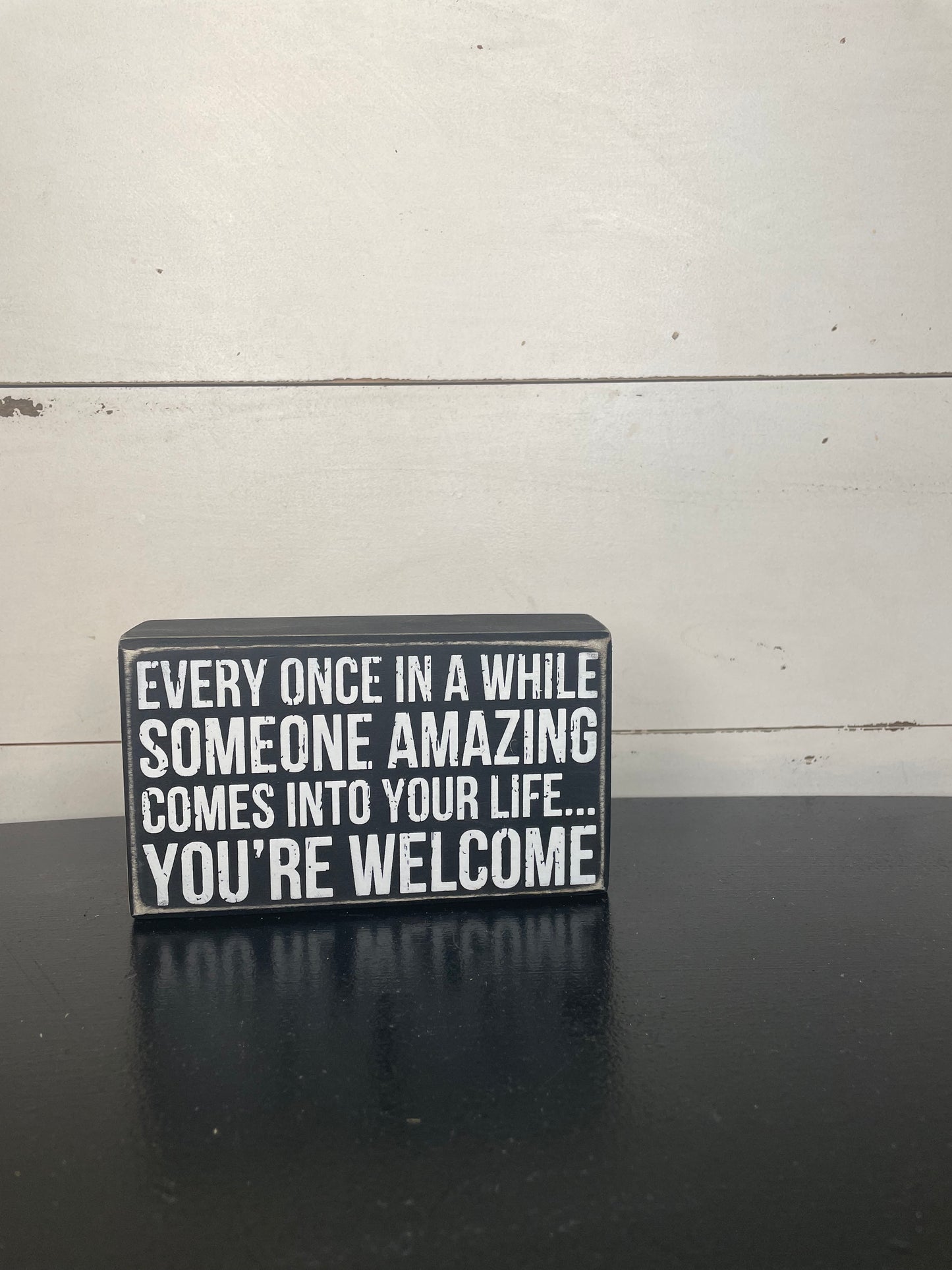 BLACK WOODEN BOX SIGN YOU'RE WELCOME