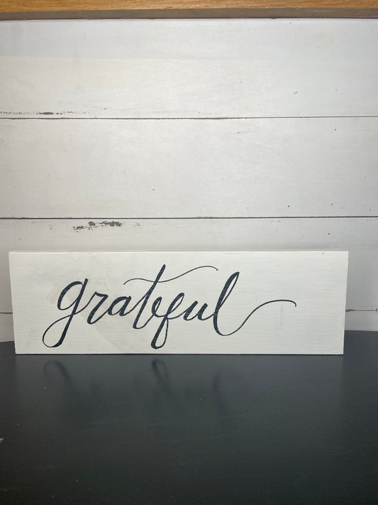 STAND ALONE SIGN GRATEFUL